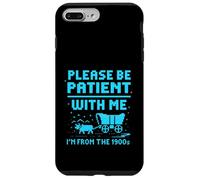 Please Be Patient With Me I'm From The 1900s Pixel Wagon Custodia per iPhone 7 Plus/8 Plus