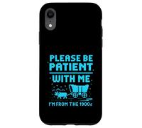 Please Be Patient With Me I'm From The 1900s Pixel Wagon Custodia per iPhone XR