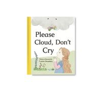 Please Cloud, Don't Cry