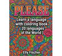 PLEASE Coloring Book Mandala Style: Learn 20 Languages