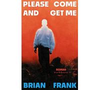 Please Come And Get Me: Roman
