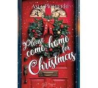 Please come home for Christmas
