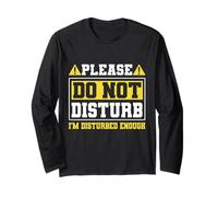 Please Do Not Disturb I’m Disturbed Enough Maglia a Manica
