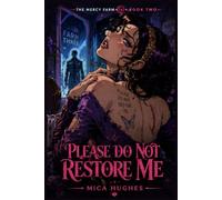 Please Do Not Restore Me: 2