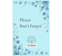 Please Don’t Forget: 30 Laugh-Out-Loud Notes and Room for Your Own