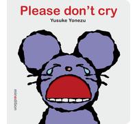 Please Don't Cry