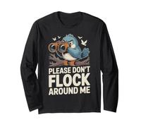 Please Don't Flock Around Me birdwatcher ironico Maglia a Manica