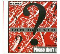 Please don't go (Remix) [MAXI-CD]