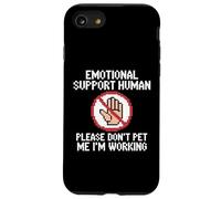 Please Don't Pet Me I'm Working Emotional Support Human Custodia per iPhone SE (2020) / 7/8