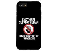 Please Don't Pet Me I'm Working Emotional Support Human Custodia per iPhone SE (2020) / 7/8
