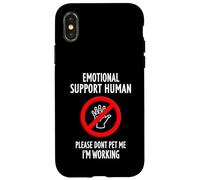 Please Don't Pet Me I'm Working Emotional Support Human Custodia per iPhone X/XS