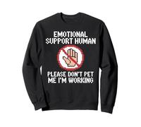 Please Don't Pet Me I'm Working Emotional Support Human Felpa