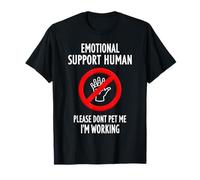 Please Don't Pet Me I'm Working Emotional Support Human Maglietta