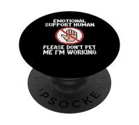 Please Don't Pet Me I'm Working Emotional Support Human PopSockets PopGrip Adesivo