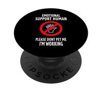 Please Don't Pet Me I'm Working Emotional Support Human PopSockets PopGrip Adesivo