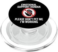 Please Don't Pet Me I'm Working Emotional Support Human PopSockets PopGrip per MagSafe