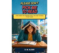 PLEASE DON'T PICK ME TO READ: Lena knew the answer until she had to read it out loud