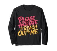 Please Hesitate To Reach out To Me Introverso antisociale |- Maglia a Manica