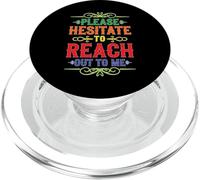 Please Hesitate To Reach Out To Me Introverso antisociale PopSockets PopGrip per MagSafe