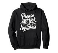 Please Just Look in The Syllabus - Felpa con Cappuccio