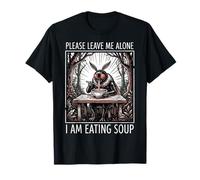 Please Leave Me Alone I Am Eating Soup Falena Maglietta