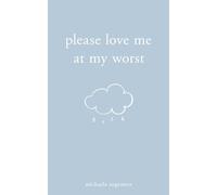 Michaela Angemeer – Please Love Me at My Worst
