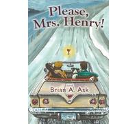 Please, Mrs. Henry!