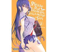 Yuichi Hiiragi Please Put Them On, Takamine-san, Vol. 2 (Tascabile)