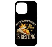 Please remove yourself the queen is resting Custodia per iPhone 14 Pro Max