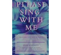 Please Sing With Me: Prayers and Reflections of God's Love