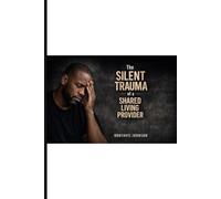 Please Stop Forgetting…: The Silent Trauma of a Shared Living Provider