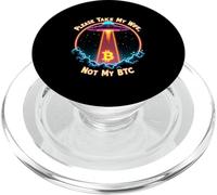 Please Take My Wife Not My BTC Crypto Bitcoin Cryptocurrency PopSockets PopGrip per MagSafe