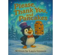 Please, Thank You, and Pancakes