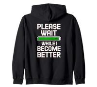Please Wait While I Become Better - Personal Improvement 99% Felpa con Cappuccio