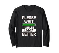 Please Wait While I Become Better - Personal Improvement 99% Maglia a Manica