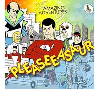 Pleaseeasaur - Amazing Adventures Of Pleaseeasaur (2 CD)