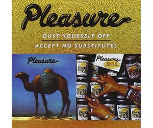 Pleasure - Dust Yourself Off/Accept No Substitutes