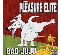 Pleasure Elite - Bad Juju