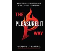 Pleasurelit Patricia The Pleasurelit Way (Tascabile)