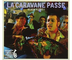 Plechti, Velkom - La Caravane Passe