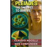 PLEIADES: The Ones Yet to Arrive