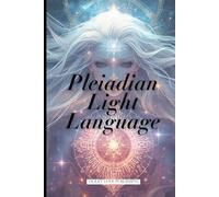 Pleiadian Light Language