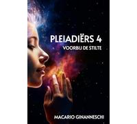 PLEIADIËRS 4: VOORBIJ DE STILTE