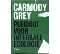 Pleidooi voor integrale ecologie