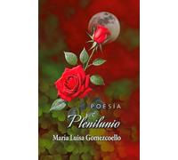 Plenilunio: Antología Poética - Luimarpoesia
