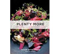 Plenty More: Vibrant Vegetable Cooking from London's Ottolenghi