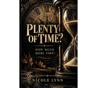 Plenty of Time?: A 30-Day Honest Look at Your Relationship with Alcohol