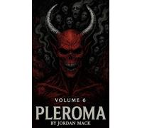 Pleroma Vol. 6: The Architecture of Fear