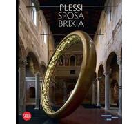 Plessi sposa Brixia. Ediz. italiana e inglese