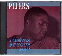 Pliers - Wanna Be Your Man